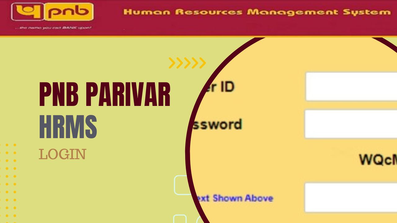 PNB Parivar HRMS Login – PNB Staff and Pensioners Portal